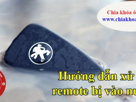 Hướng dẫn xử lý remote bị vào nước